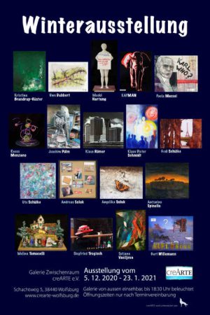 CREARTE e.V. Winterausstellung der Mitglieder 05.12.2020 - 23.01.2021